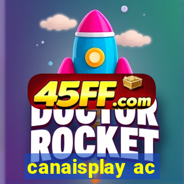 canaisplay ac